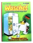 Preview: Bastei Comic Album Wuschel Nr. 3: Wuschel und das Kühlschrank-Krokodil